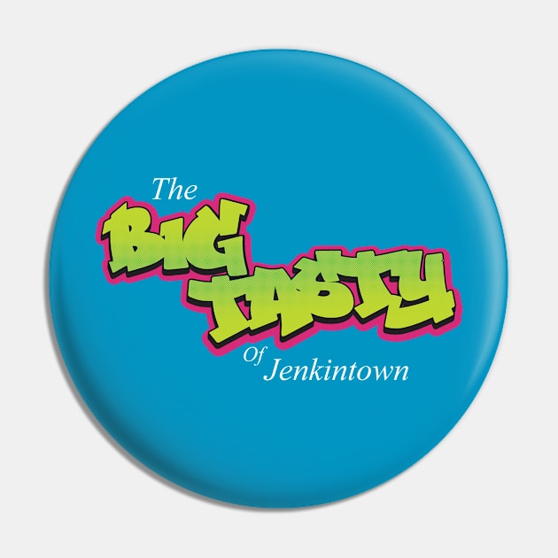 The Big Tasty of Jenkintown Pin by ZombieMedia