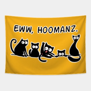 Eww Hoomanz 2 Tapestry