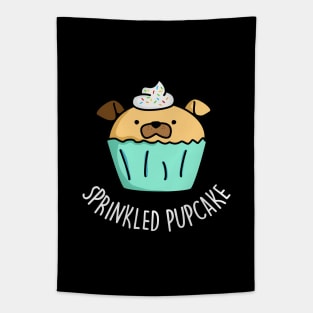 Sprinkled Pupcake Cute Puppy Cupcake Pun Tapestry