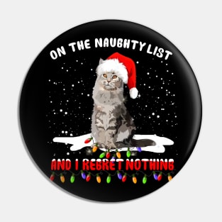 On The Naughty List And I Rebret Nothing Pin