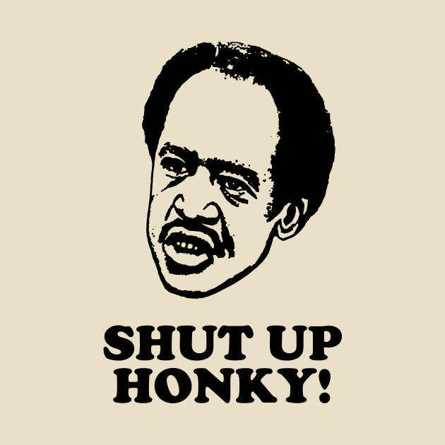 Shut Up Honky! by Krisna Pragos