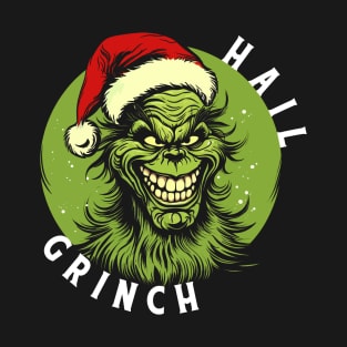 Hail Grinch! T-Shirt