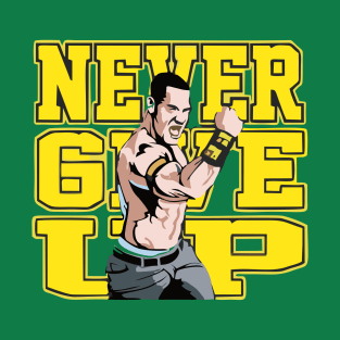 never give up T-Shirt