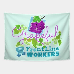 Grapeful for all Frontline Workers - Punny Garden Tapestry