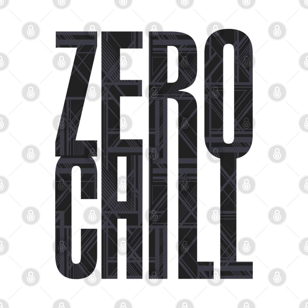 ZERO CHILL by YourLuckyTee