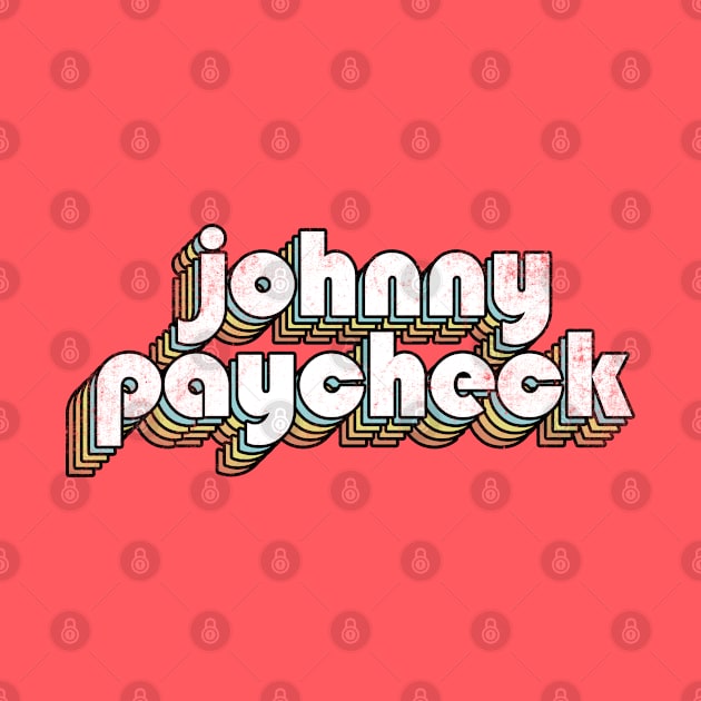 Johnny Paycheck - Retro Rainbow Letters by Dimma Viral