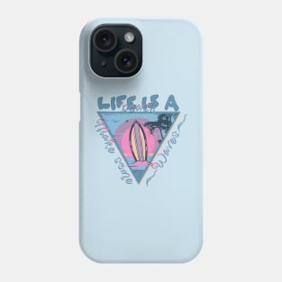 Life is a Beach - Make Some Waves Phone Case