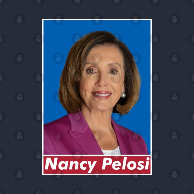Nancy Pelosi, That Woman From California. by VanTees