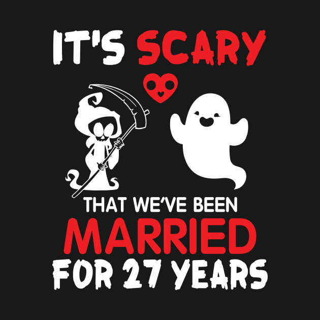 It's Scary That We've Been Married For 27 Years Ghost And Death Couple Husband Wife Since 1993 by Cowan79