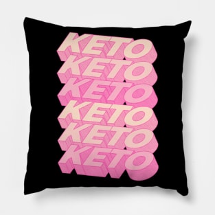 KETO KETO KETO Pillow