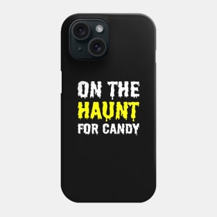 On The Haunt For Candy Phone Case