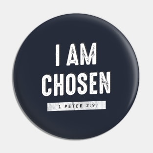 I Am Chosen Bible Verse Pin