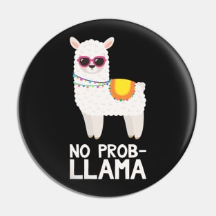 No Prob Llama - Funny Llama Pin