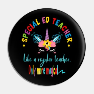 Special Ed Teacher Unicorn Magical Sped Back To School Pin