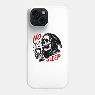 No sleep grim reaper Phone Case