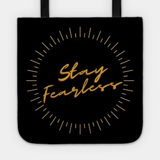 stay fearless Tote