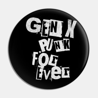 Gen X Punk For Ever Pin