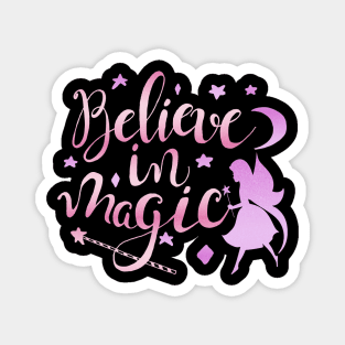 Believe in magic Magnet