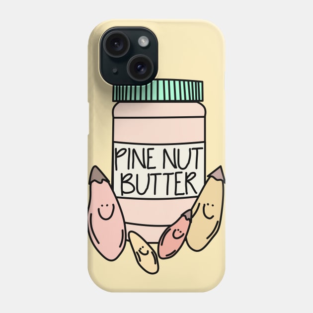 Pine, nut, butter, pink Phone Case by My Bright Ink