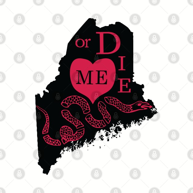 Love ME or DIE aka Love MAINE or DIE by PelagiosCorner