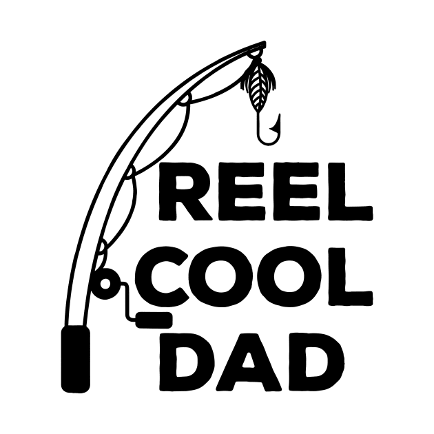 Reel Cool Dad by vouch wiry