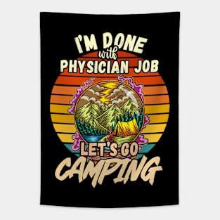 PHYSICIAN JOB AND CAMPING DESIGN VINTAGE CLASSIC RETRO COLORFUL PERFECT FOR  PHYSICIAN AND CAMPERS Tapestry