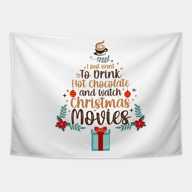 I Just Want to Drink Wine and Watch Christmas Movies Funny Xmas Tapestry by saugiohoc994