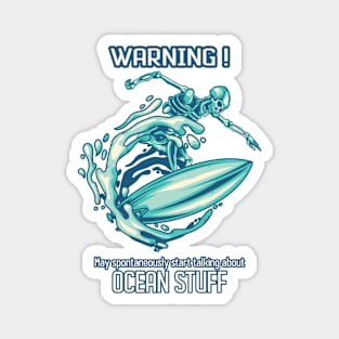 warning ocean stuff Magnet