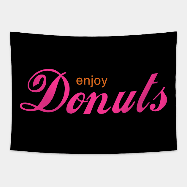 Enjoy Donuts Tapestry by WMKDesign