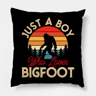 Just a boy who loves Bigfoot! Pillow