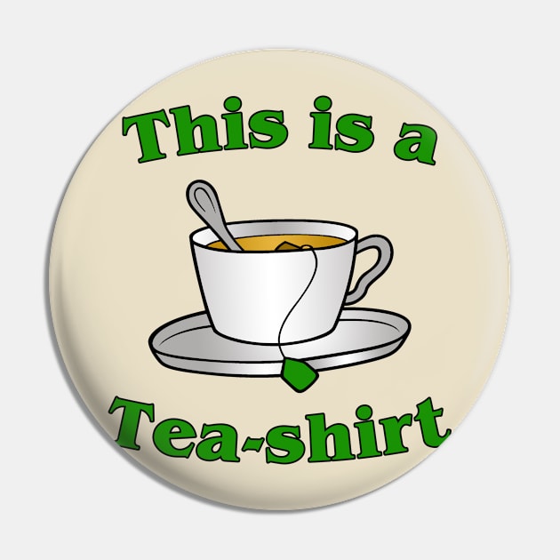 Tea-shirt Pin by EagleFlyFree