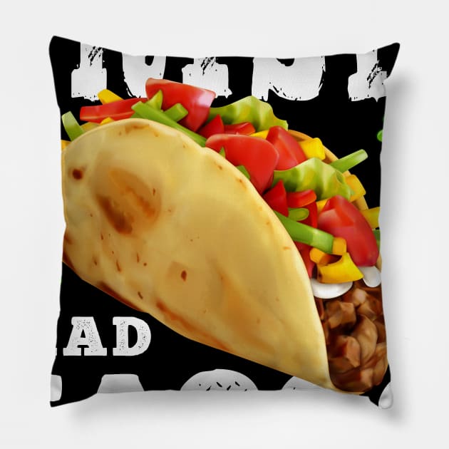 St Patricks Day Tacos Funny Irish I Had Tacos Shirt Pillow by BeHappy12