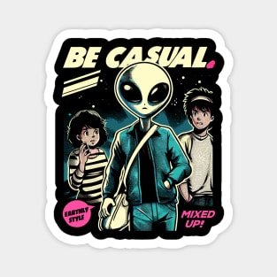 Be Casual. Magnet