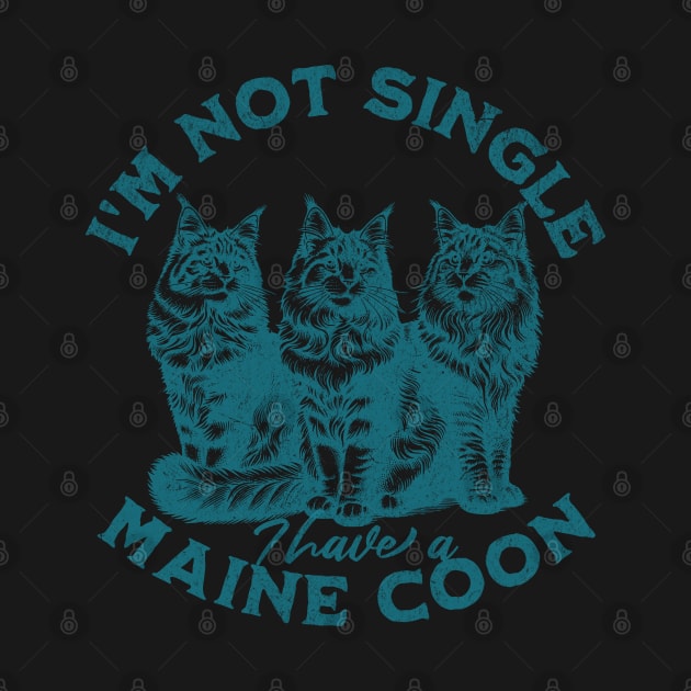 I'm not single, I have a Maine Coon by Maison de Kitsch