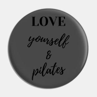 Love yourself & Pilates. Pin