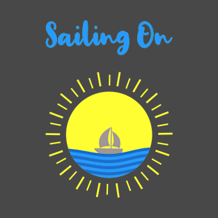 SAILING ON Summer Vacation Vibes T-Shirt