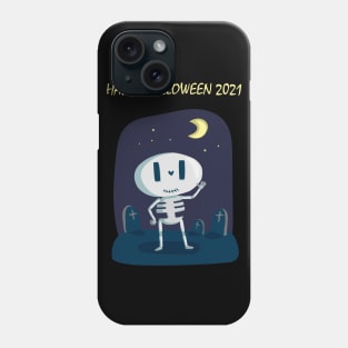 Happy Skeleton - Happy Halloween 2021 Phone Case