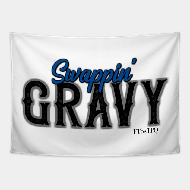 Swappin' Gravy Tapestry by KimbraSwain