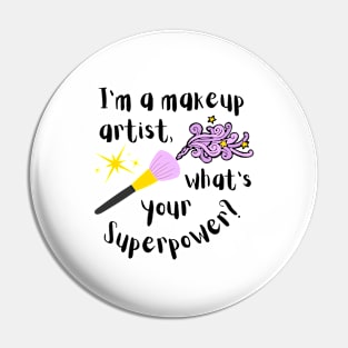 I'm a makeup artist, what's your superpower? Pin