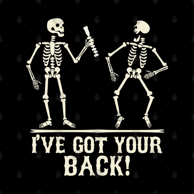 I´ve got your back skeleton