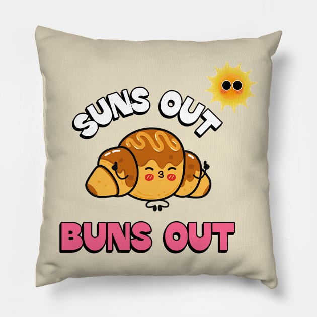 Suns out Buns out Pillow by Transcendexpectation