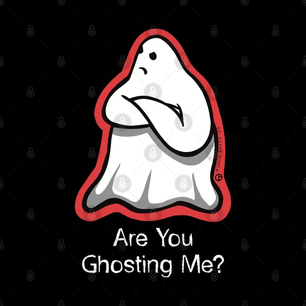 Are You Ghosting Me? by Art from the Blue Room