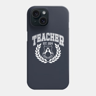 Custom Teacher College Graduation 2024 Phone Case