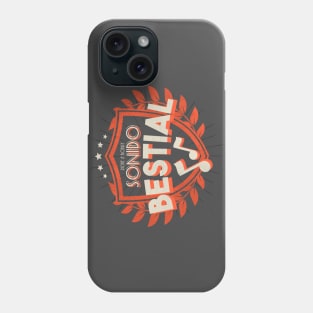 ¡Sonido Bestial! Phone Case