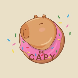 Capybara - Be Capy! T-Shirt