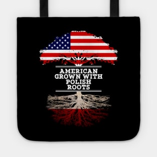 American Grown With Polish Roots - Gift for Polish From Poland Tote