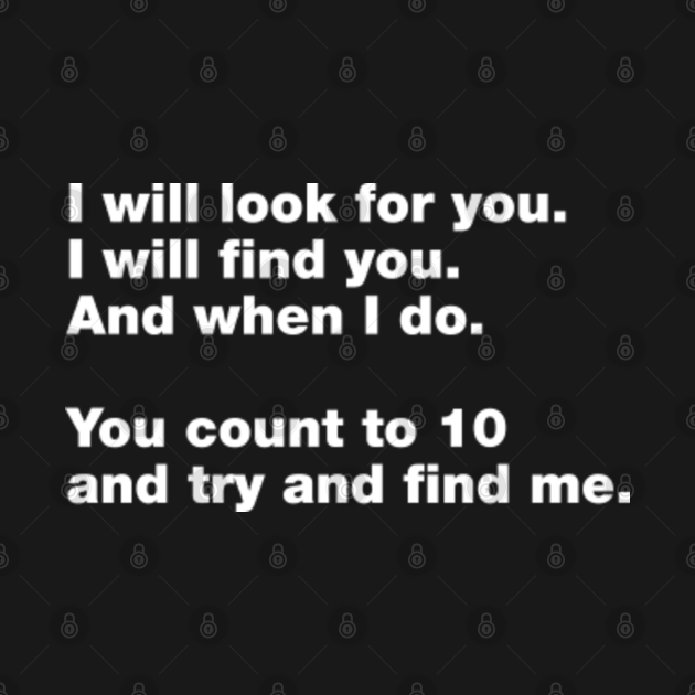 I Will Look For You I Will Find You