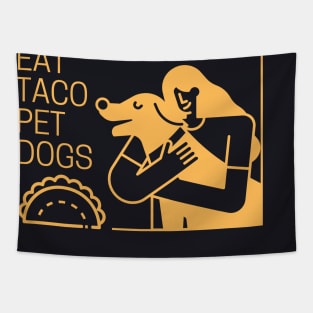 Eat Taco Pet Dogs Design Gold Tapestry