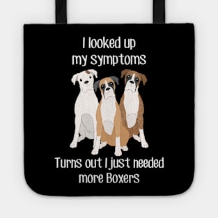 Need More Boxer Dogs Tote