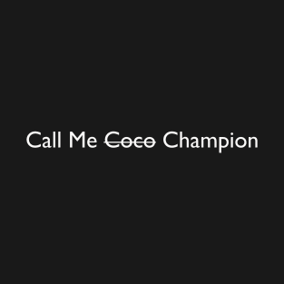 Call Me Coco Champion T-Shirt